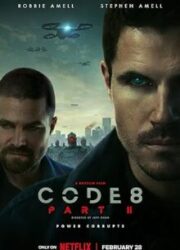 دانلود فیلم Code 8: Part II 2024 با زیرنویس فارسی