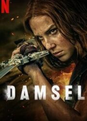 دانلود فیلم Damsel 2024 با زیرنویس فارسی